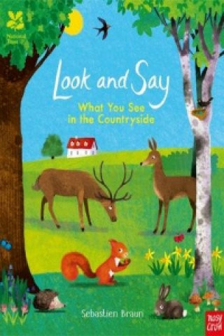 National Trust: Look and Say What You See in the Countryside Nosy Crow