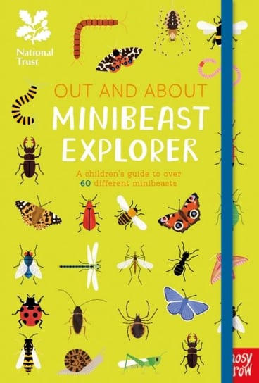 National Trust: Out and About Minibeast Explorer: A childrens guide to over 60 different minibeasts Robyn Swift