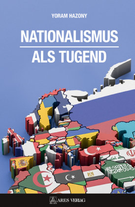 Nationalismus als Tugend Ares Verlag