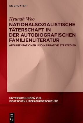 Nationalsozialistische Täterschaft in der autobiografischen Familienliteratur De Gruyter