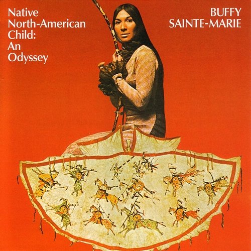 Native American Child: An Odyssey Buffy Sainte-Marie