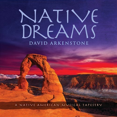 Native Dreams David Arkenstone