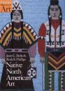 Native North American Art Phillips Ruth B., Phillips Ruth, Berlo Janet Catherine
