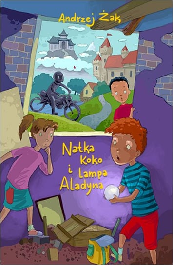 Natka, Koko i lampa Aladyna Żak Andrzej