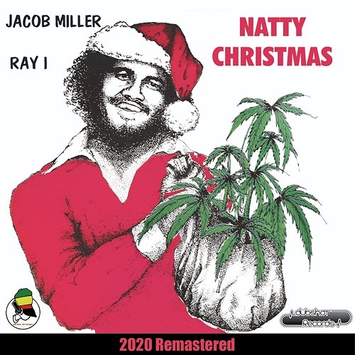 Natty Christmas Jacob Miller, Ray I feat. Inner Circle