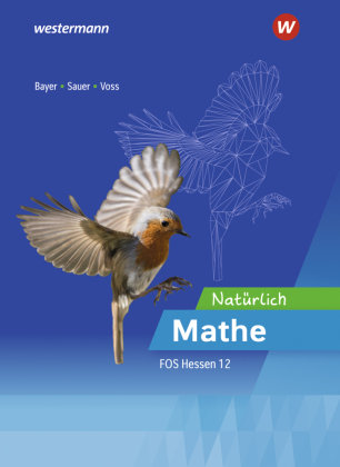 Natürlich Mathe - Mathematik für die Fachoberschulen in Hessen Bildungsverlag EINS