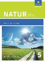 Natur plus 5. Schülerband. Bayern. Ausgabe 2016 Schroedel Verlag Gmbh, Schroedel