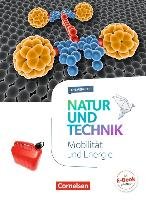 Natur und Technik 5.-10. Schuljahr - Naturwissenschaften- Themenheft Mobilität und Energie Cornelsen Verlag Gmbh, Cornelsen Verlag