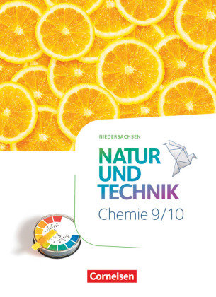 Natur und Technik - Chemie Neubearbeitung - Niedersachsen 2022 - 9./10. Schuljahr Cornelsen Verlag