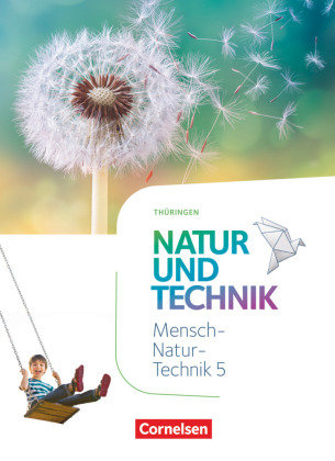 Natur und Technik - Naturwissenschaften: Neubearbeitung - Thüringen 2020 - 5. Schuljahr Cornelsen Verlag