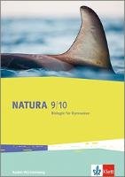 Natura Biologie 9/10. Schülerbuch Klassen 9/10. Ausgabe Baden-Württemberg Klett Ernst /Schulbuch, Klett