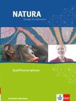 Natura - Biologie für Gymnasien in Nordrhein-Westfalen G8. Neubearbeitung 2015. Qualifikationsphase. Schülerbuch 11./12. Schuljahr Klett Ernst /Schulbuch, Klett