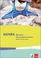 Natura Biologie Oberstufe. Themenband Evolution. Ausgabe ab 2016 Klett Ernst /Schulbuch