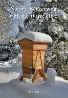 Natural Beekeeping with the Warre Hive Heaf David