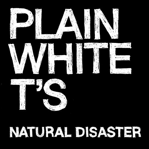 Natural Disaster Plain White T's