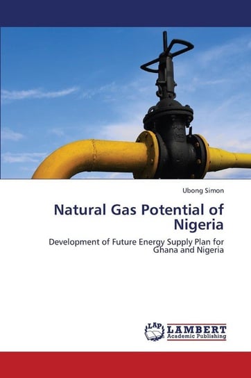Natural Gas Potential of Nigeria Simon Ubong