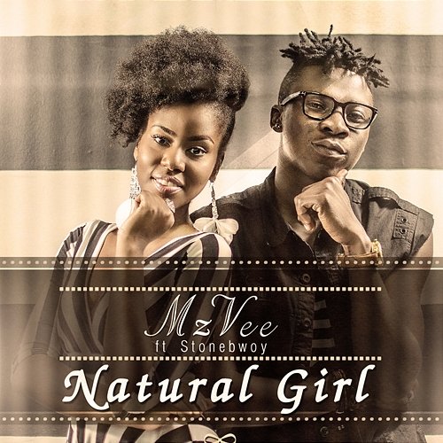 Natural Girl MzVee feat. Stonebwoy