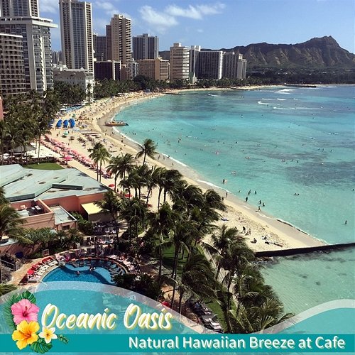 Natural Hawaiian Breeze at Cafe Oceanic Oasis