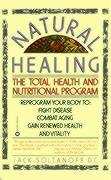 Natural Healing: The Total Health and Nutritional Program Nirenberg Sue, Soltanoff Jack