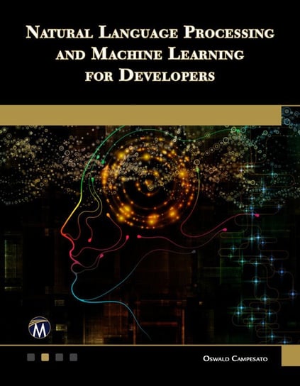 Natural Language Processing and Machine Learning for Developers - ebook EPUB Oswald Campesato