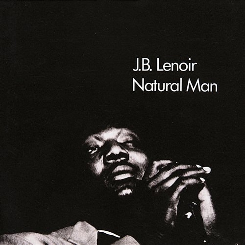 Natural Man J.B. Lenoir