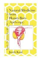 Natural Medicine from Honey Bees (Apitherapy) Kaal Jacob