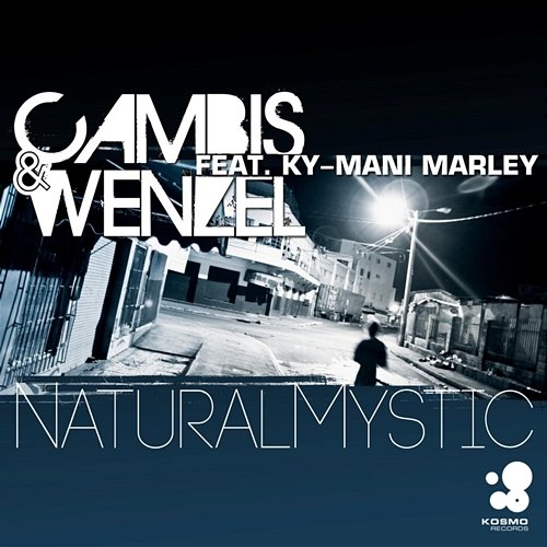 Natural Mystic Cambis & Wenzel feat. Ky-Mani Marley