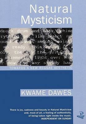 Natural Mysticism: Towards a New Reggae Aesthetic Dawes Kwame