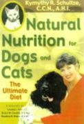 Natural Nutrition For Dogs & Cats Schultze Kymythy