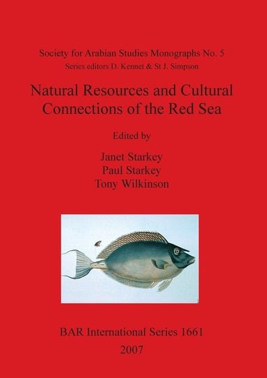 Natural Resources and Cultural Connections of the Red Sea Janet Starkey