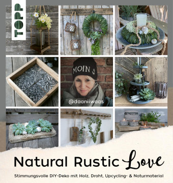 Natural Rustic Love Frech Verlag Gmbh