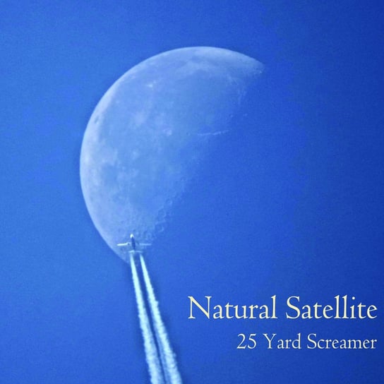Natural Satellite 25 Yard Screamer