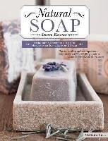 Natural Soap, Second Edition Coss Melinda