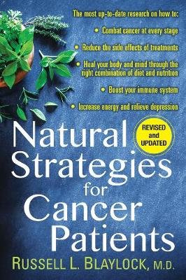 Natural Strategies for Cancer Patients Blaylock Russell L.
