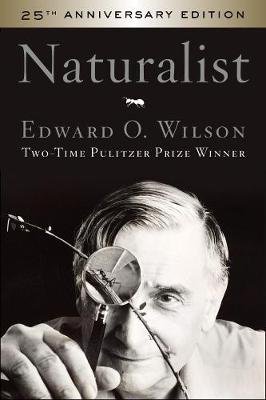 Naturalist 25th Anniversary Edition Wilson Edward O.