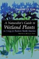 Naturalist's Guide to Wetland Plants Cox Donald D.