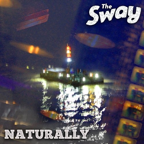 Naturally The Sway