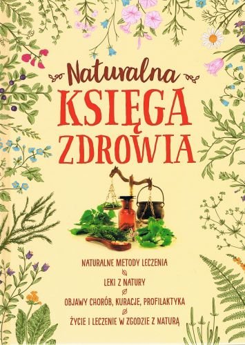 Naturalna księga zdrowia Szydłowska Marta, Ressel Ewa
