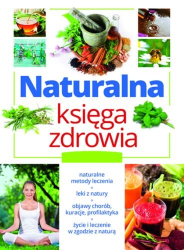 Naturalna księga zdrowia Szydłowska Marta
