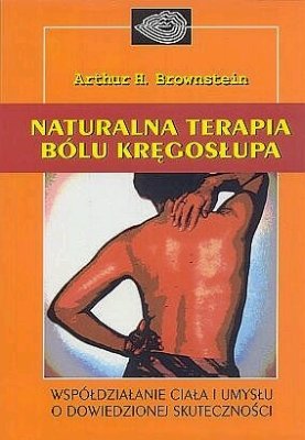 Naturalna Terapia Bólu Kręgosłupa Brownstein Arthur