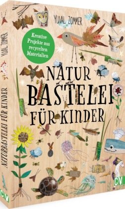 Naturbastelei für Kinder Velber Buchverlag