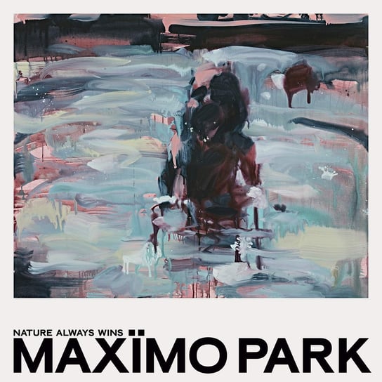 Nature Always Wins (Deluxe Edition), płyta winylowa Maximo Park