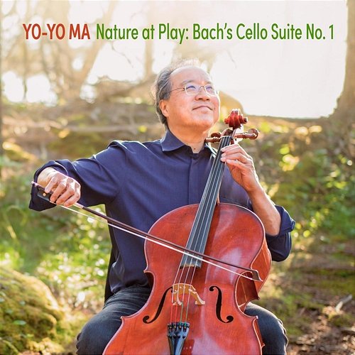 Nature at Play: J.S. Bach's Cello Suite No. 1 (Live from the Great Smoky Mountains) Yo-Yo Ma