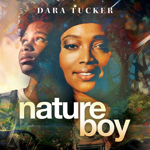Nature Boy Dara Tucker