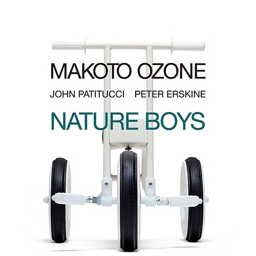 Nature Boys Makoto Ozone