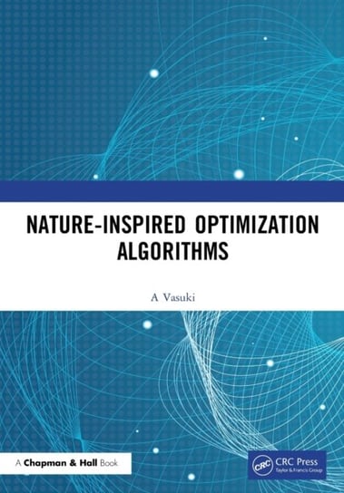 Nature-Inspired Optimization Algorithms - Vasuki A. | Książka w Empik