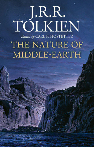 Nature of Middle-earth Tolkien John Ronald Reuel