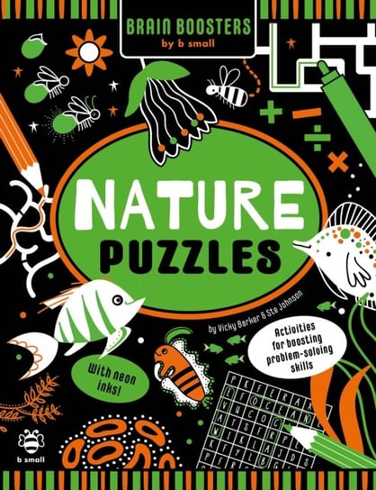 Nature Puzzles: Activities for Boosting Problem-Solving Skills Barker Vicky