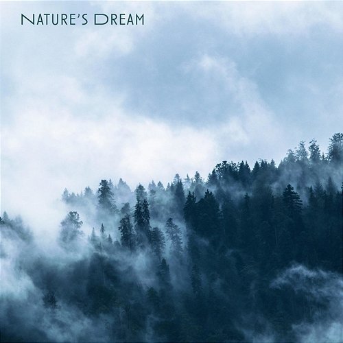 Nature's Dream Dreams of Peace