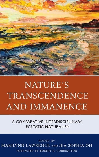 Nature's Transcendence and Immanence Rowman & Littlefield Publishing Group Inc